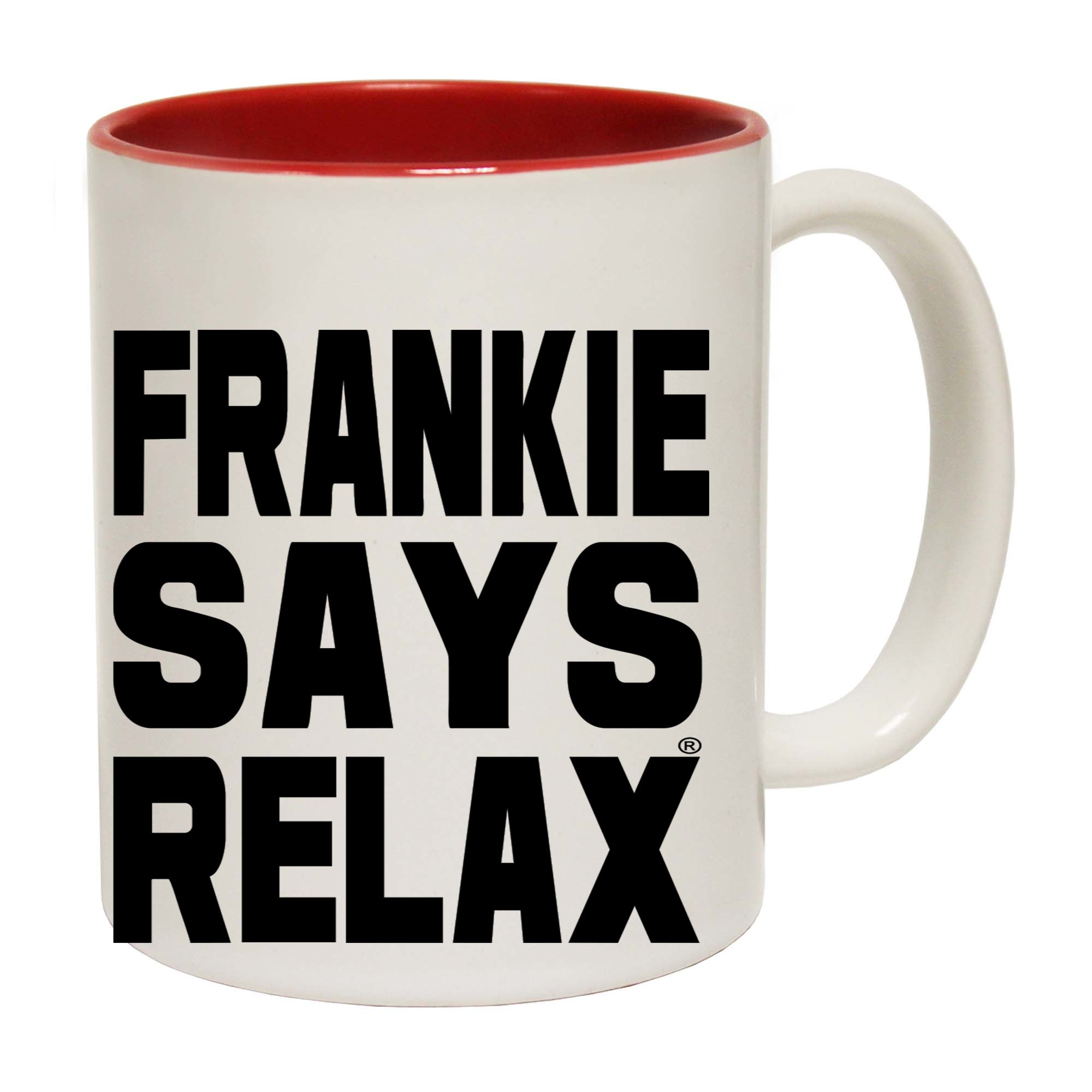 Frankie Says Relax Solid White - Funny Coffee Mug Cup