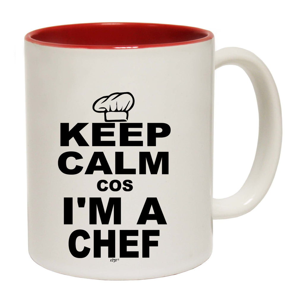 Keep Calm Cos Im A Chef - Funny Coffee Mug