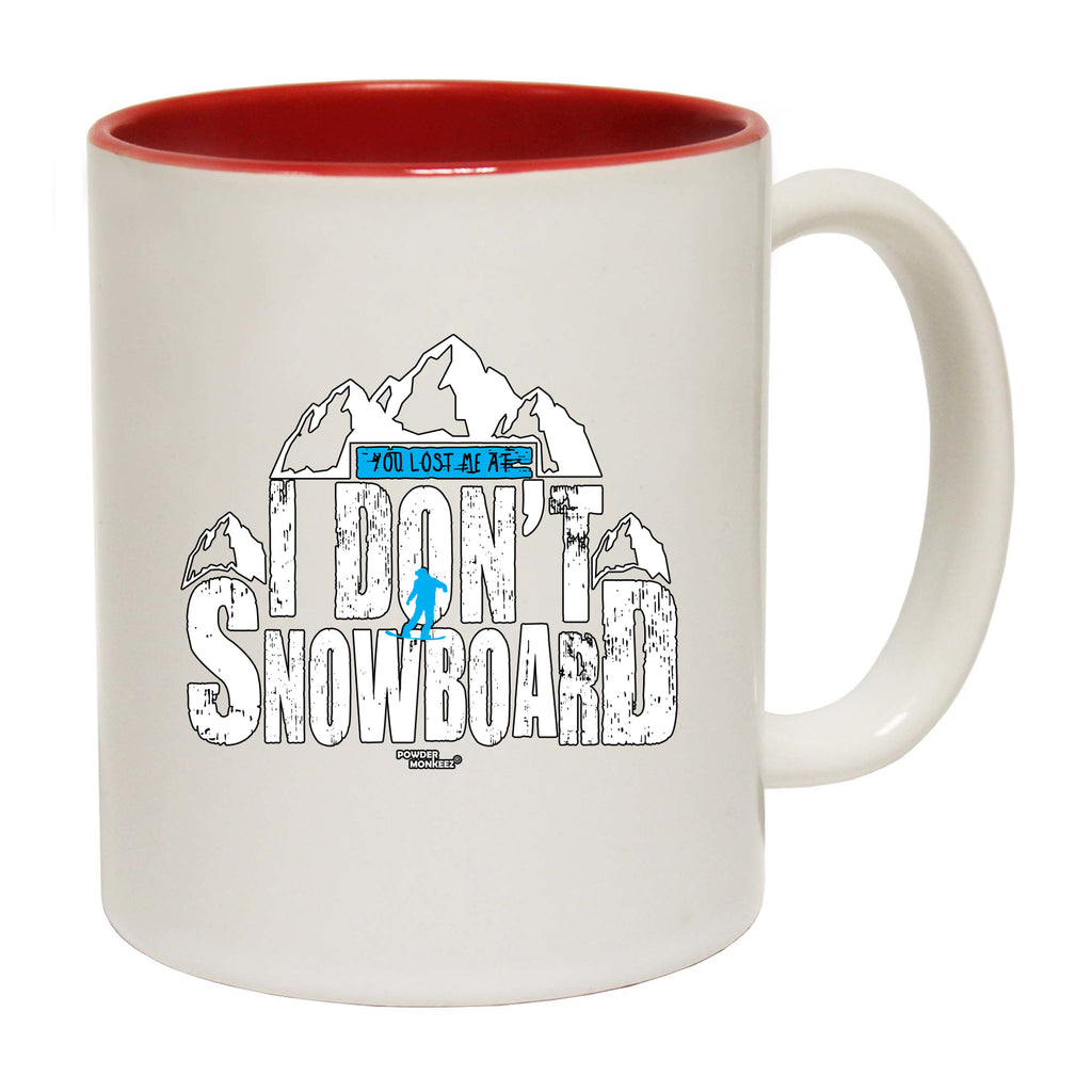 Pm You Lost Me At I Dont Go Snowboarding - Funny Coffee Mug