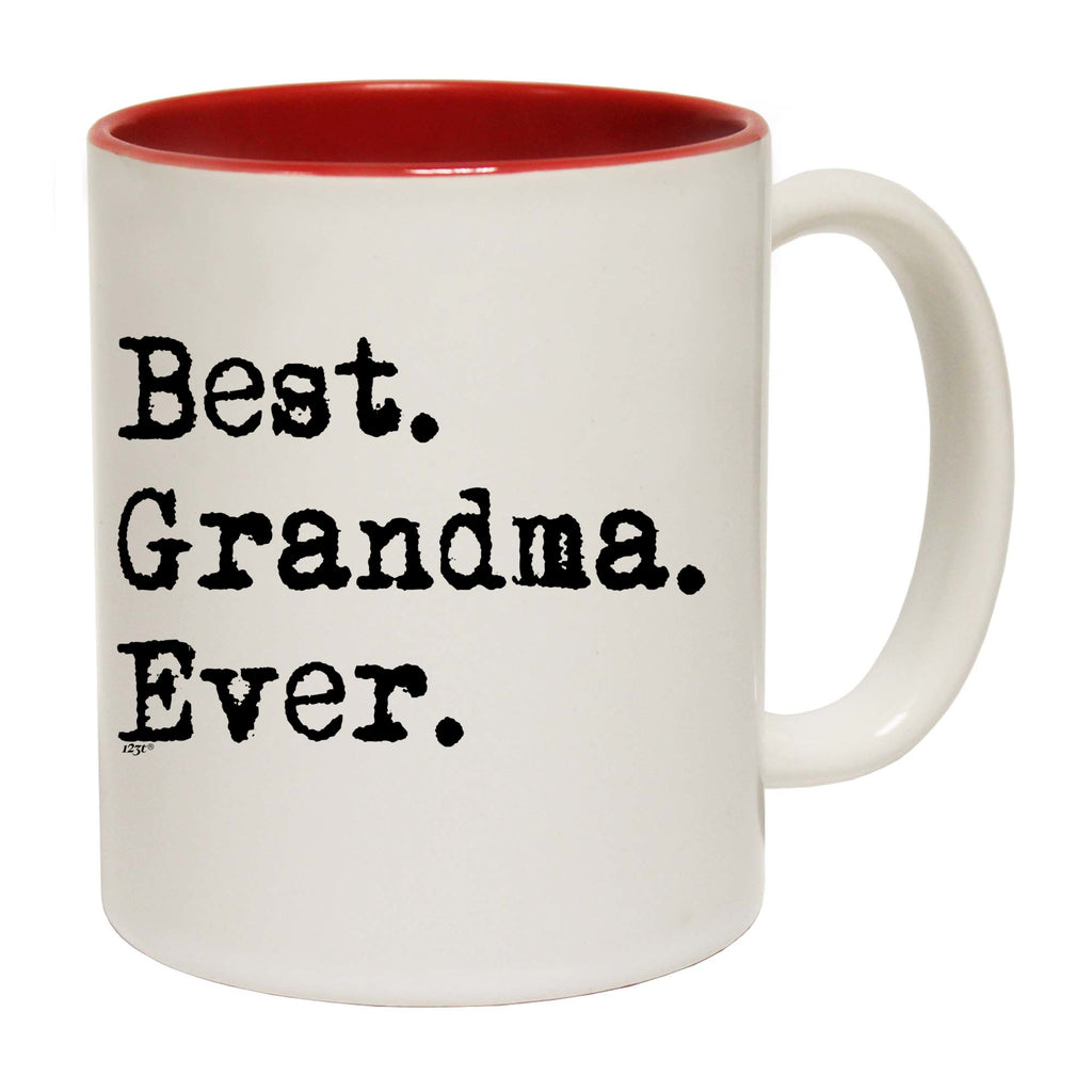 Best Grandma Ever - Funny Coffee Mug Cup