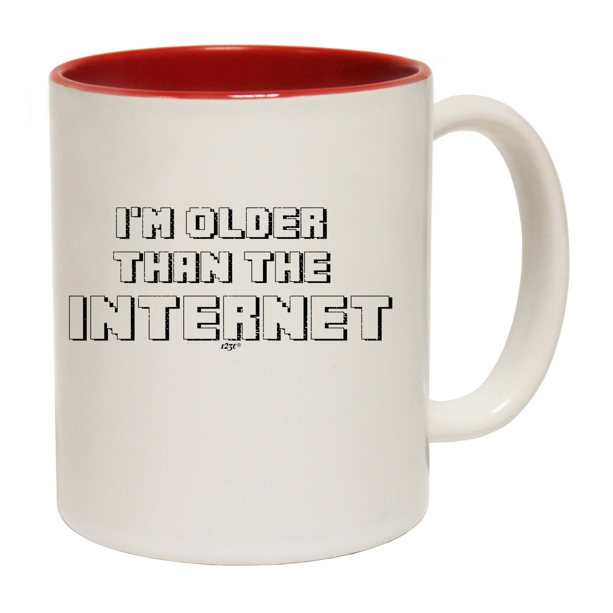 Im Older Than The Internet - Funny Coffee Mug Cup