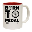 Born To Pedal - Funny Coffee Mug