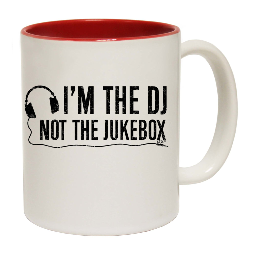 Im The Dj Not The Jukebox Music - Funny Coffee Mug Cup