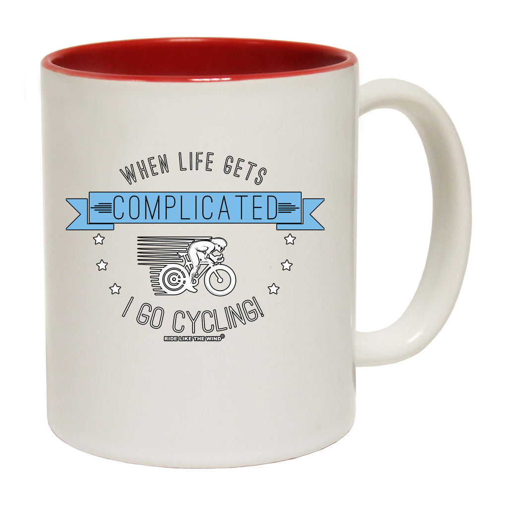 Rltw When Life Gets Complicated Cycling - Funny Coffee Mug