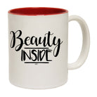 Beauty Inside - Funny Coffee Mug Cup