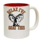 Relax Ive Goat This - Funny Coffee Mug