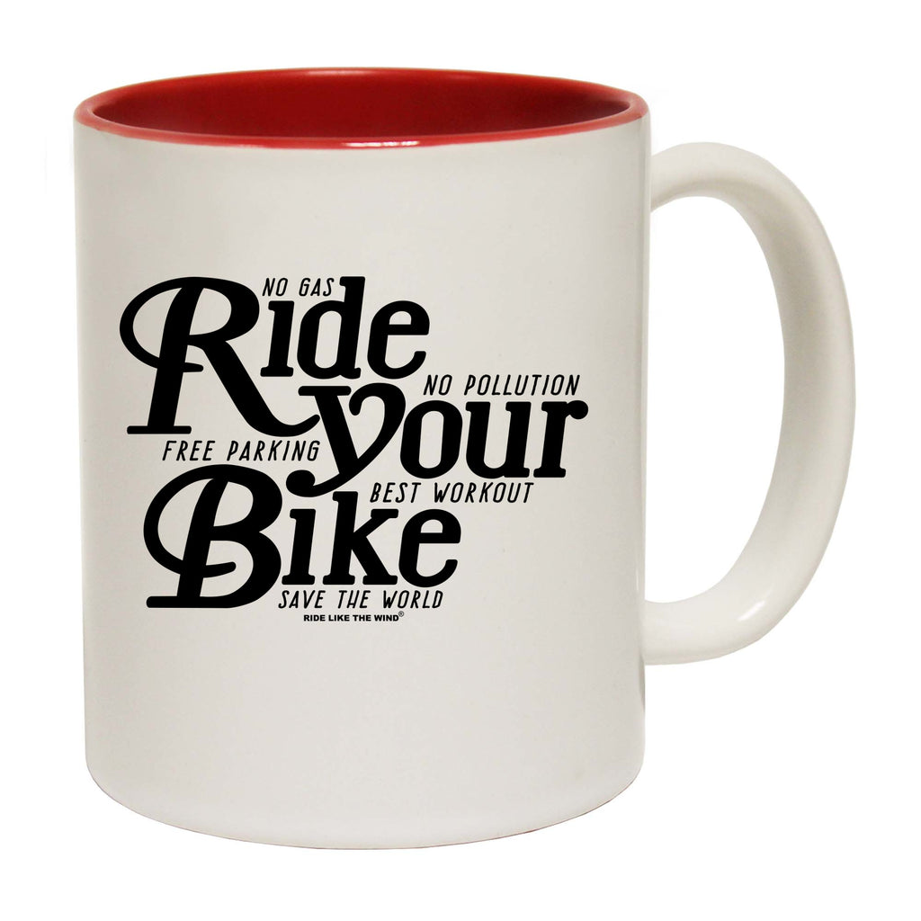 Rltw Ride Your Bike - Funny Coffee Mug