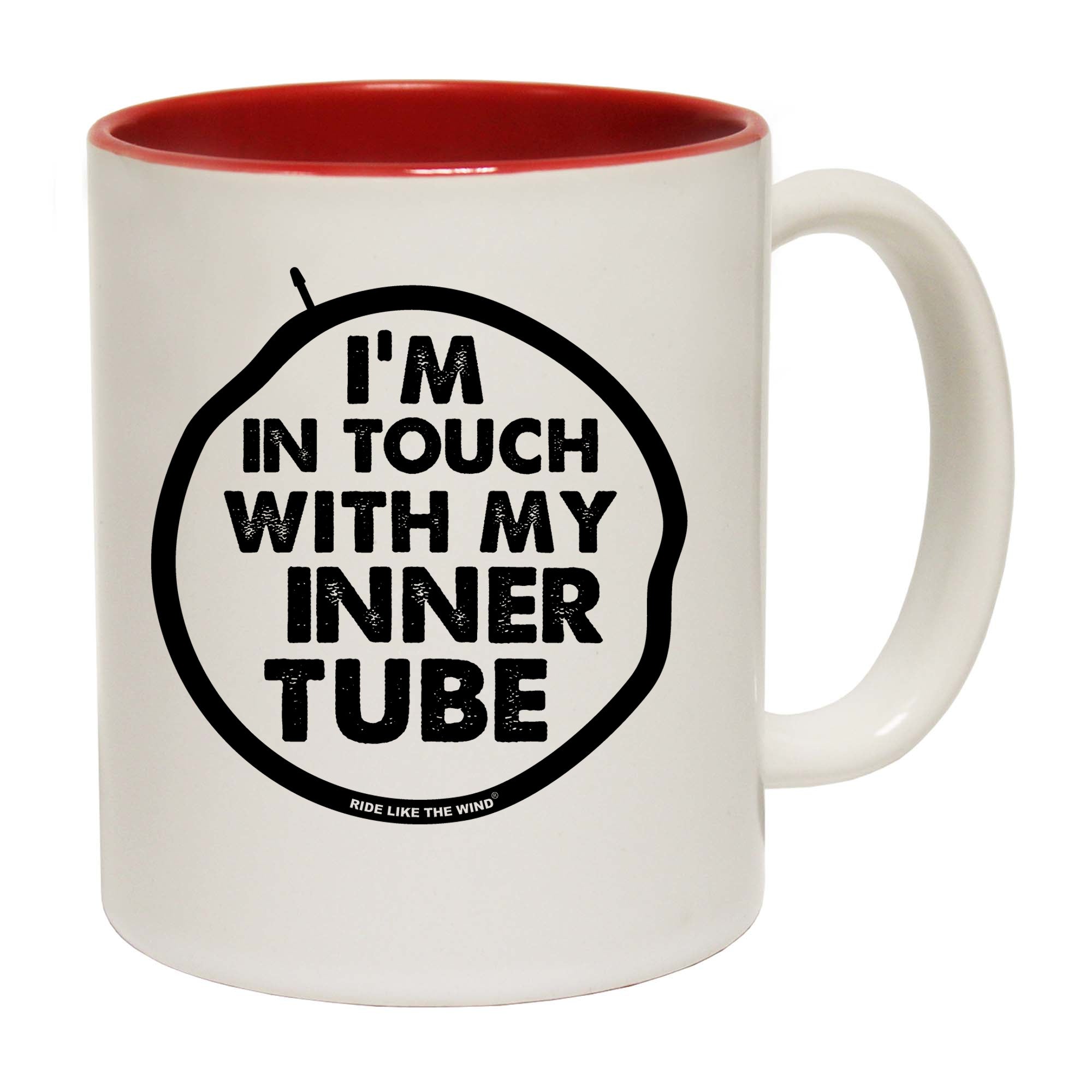 Im In Touch With My Inner Tube - Funny Coffee Mug