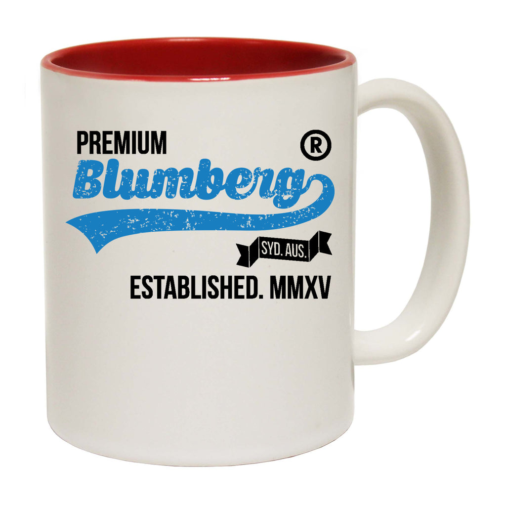Blumberg Premium Syd Aus Established Mmxv Australia - Funny Coffee Mug