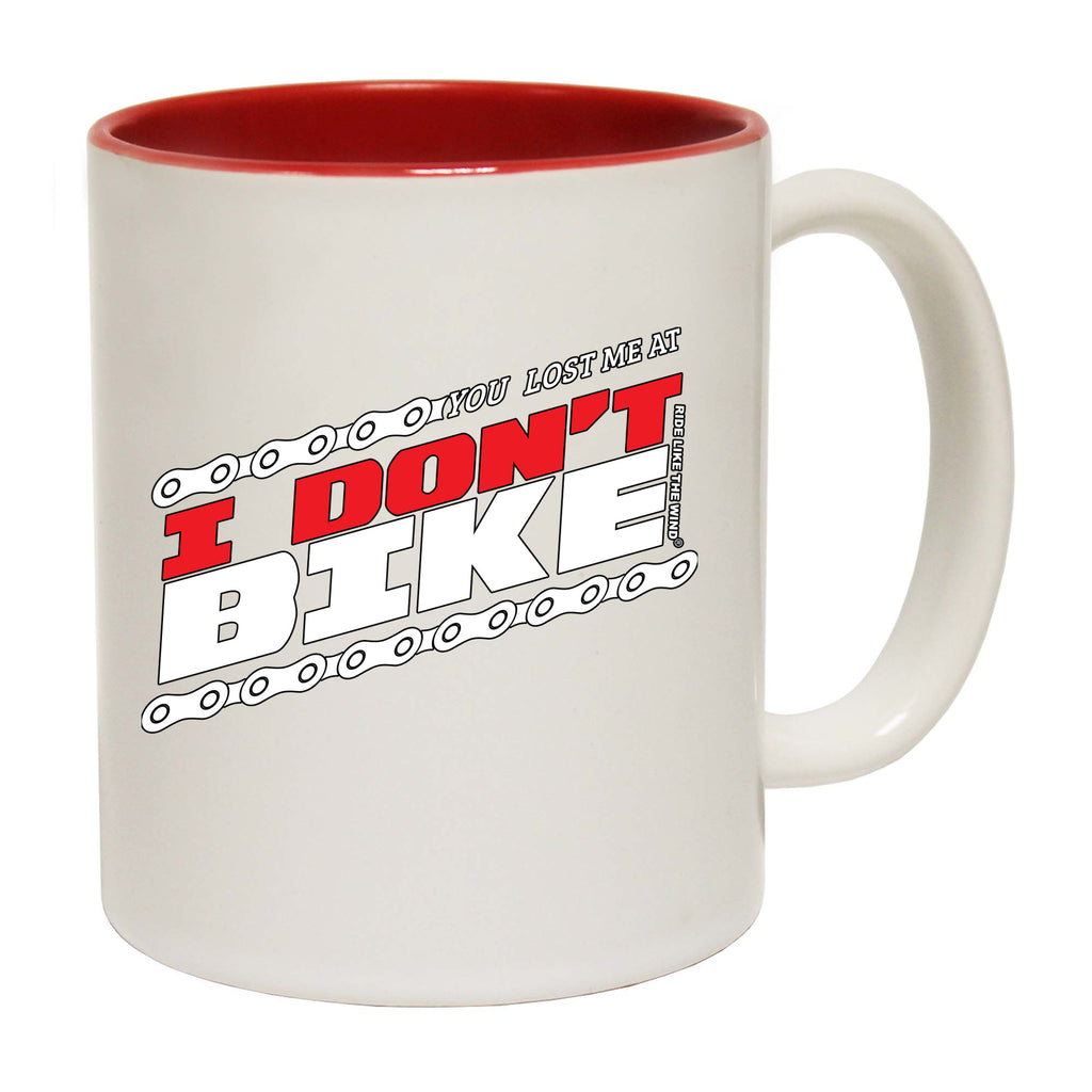 Rltw You Lost Me At I Dont Bike - Funny Coffee Mug