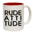 Rude Attitude - Funny Coffee Mug