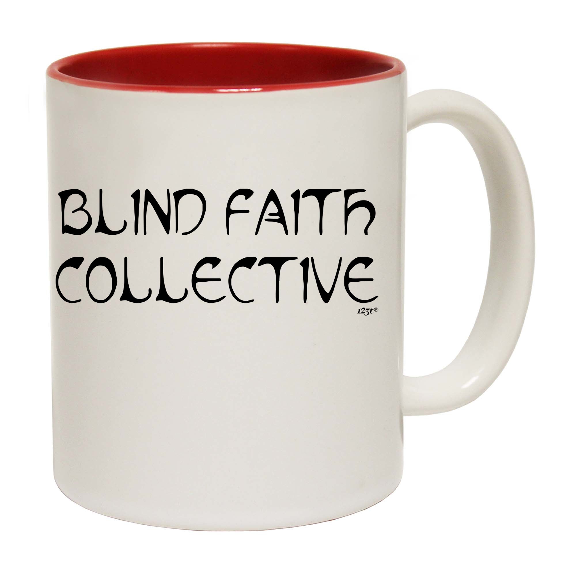 Blind Faith Collective - Funny Coffee Mug Cup