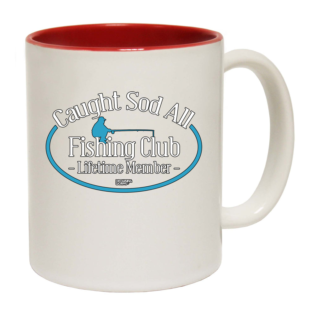 Dw Caught Sod All Fishing Club - Funny Coffee Mug