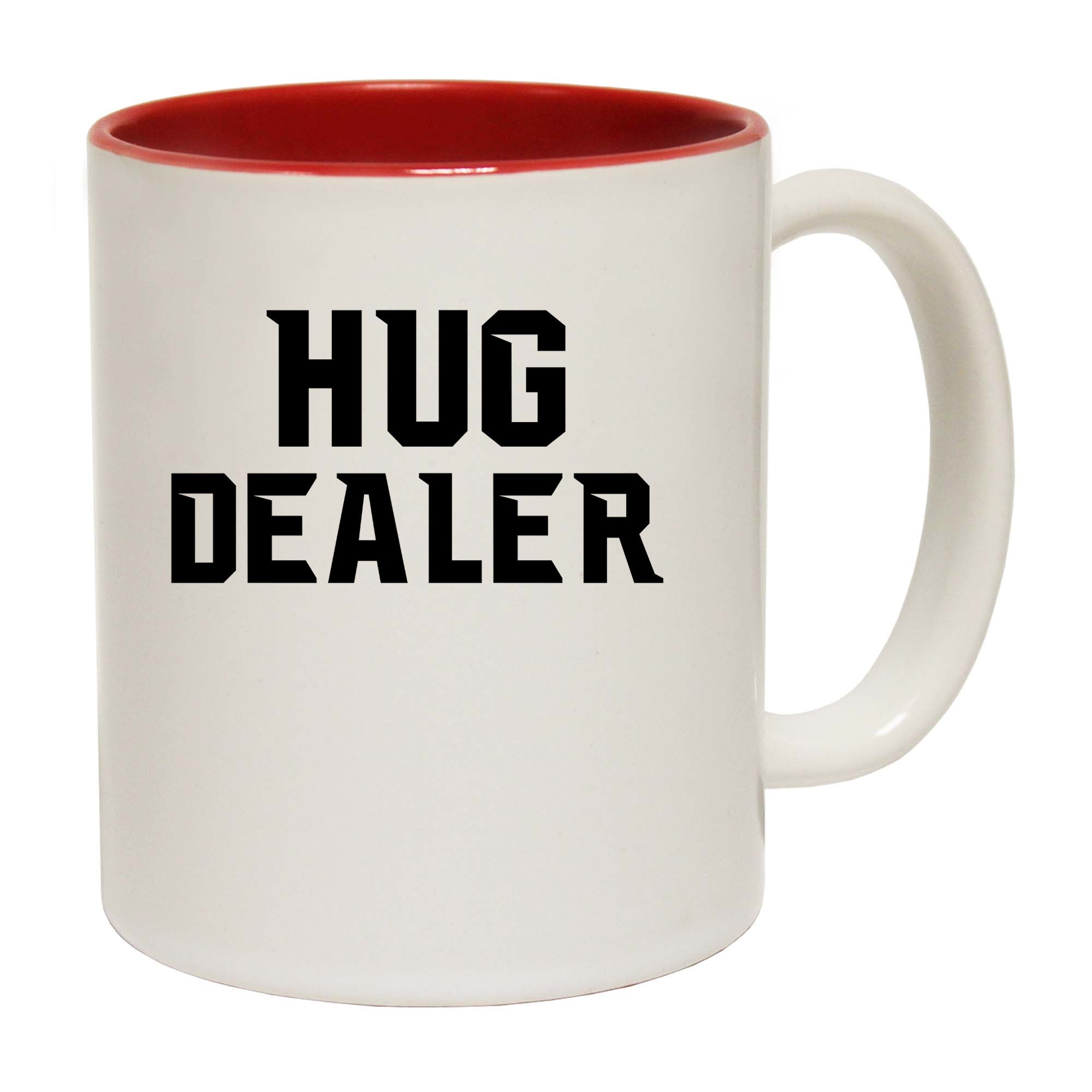Hug Dealer - Funny Coffee Mug