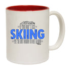 Pm If You Dont Like Skiing Not Get Along - Funny Coffee Mug