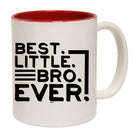 Best Little Bro Ever Brother - Funny Coffee Mug Cup