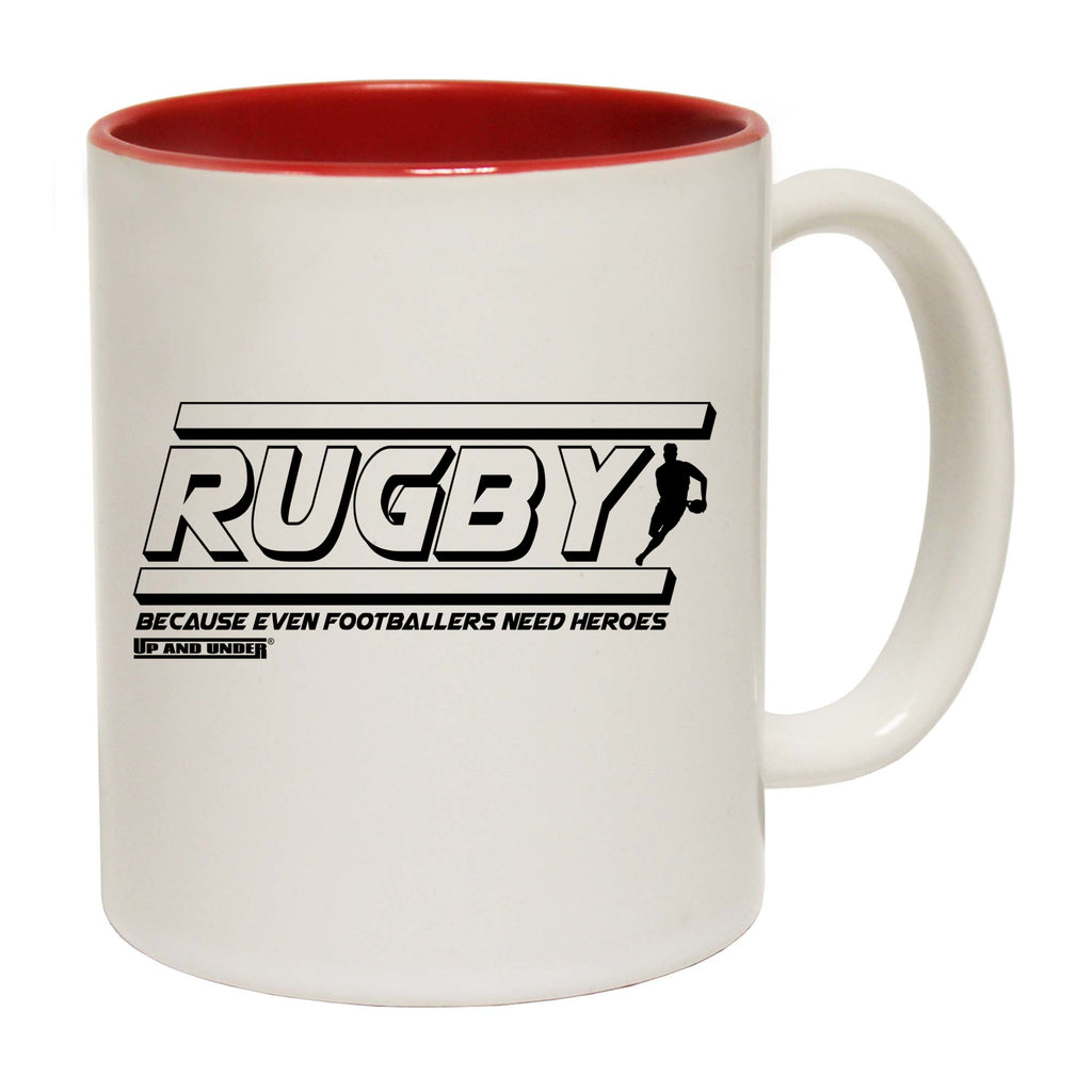 Uau Rugby Because Even Footballers Need Heroes - Funny Coffee Mug