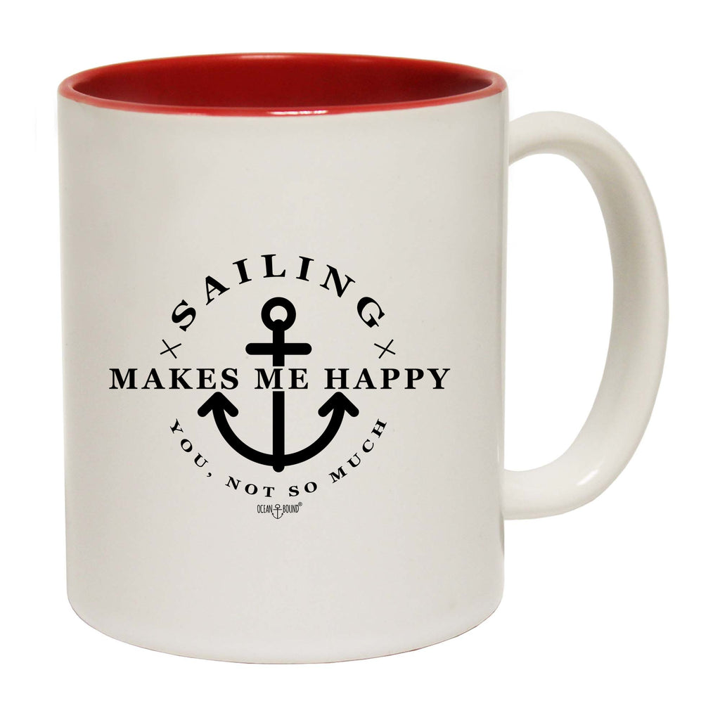 Ob Sailing Makes Me Happy - Funny Coffee Mug