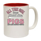 All This Girl Cares About Are Pigs And Like Maybe 3 People - Funny Coffee Mug