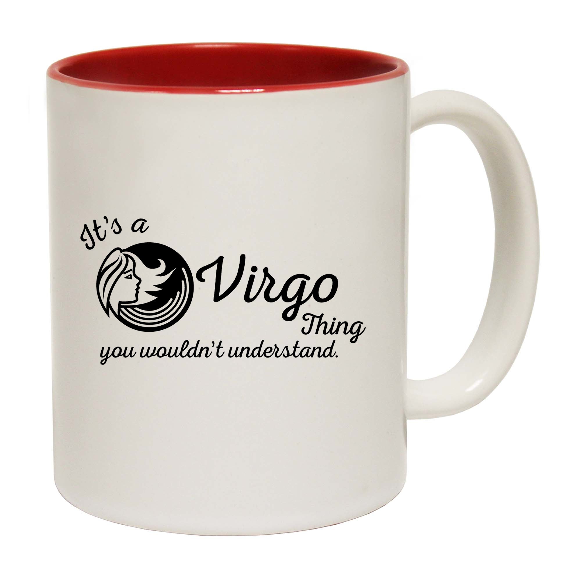 Its A Virgo Thing You Wouldnt Understand - Funny Coffee Mug