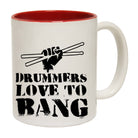 Drummers Love To Bang Music Drum - Funny Coffee Mug Cup