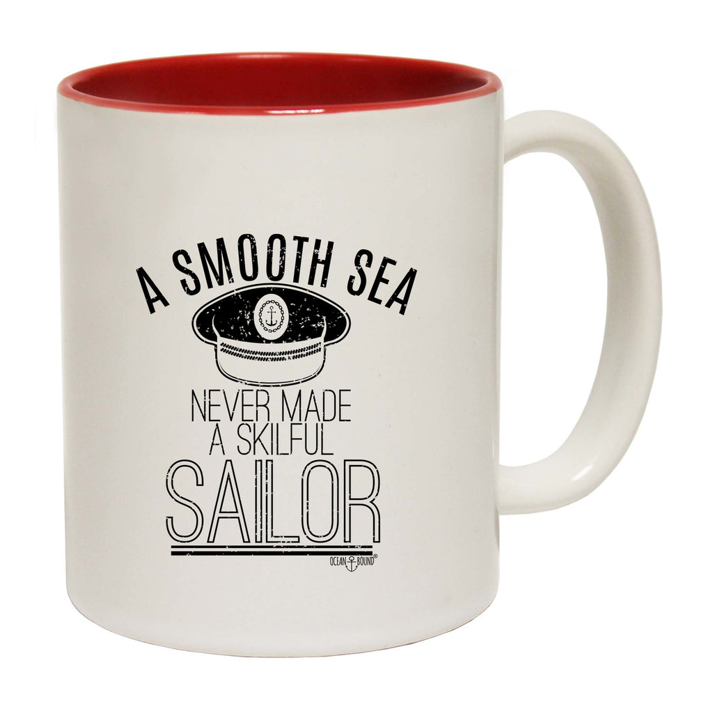 Ob A Smooth Sea Never Made A Skilful Sailor - Funny Coffee Mug