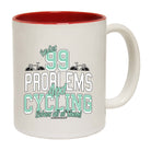 Rltw Ive Got 99 Problems Cycling - Funny Coffee Mug