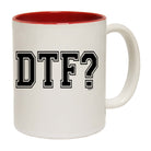 Dtf - Funny Coffee Mug Cup