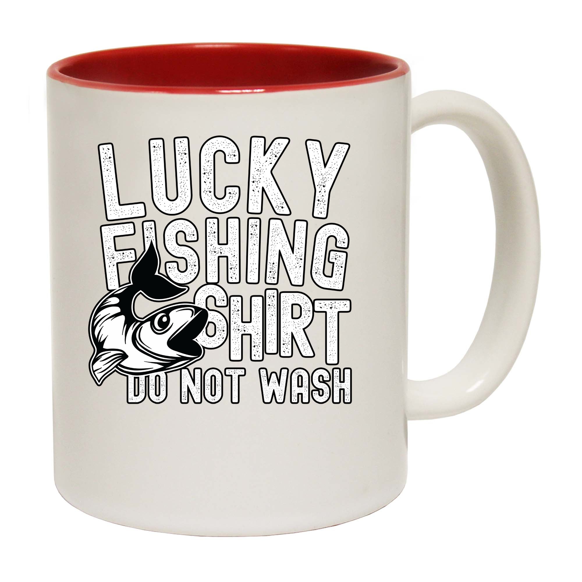 Fishing Lucky Fishing Shirt Do Not Wash - Funny Coffee Mug