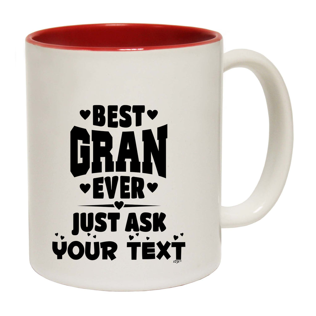 Best Gran Ever Just Ask Your Text Personalised - Funny Coffee Mug Cup