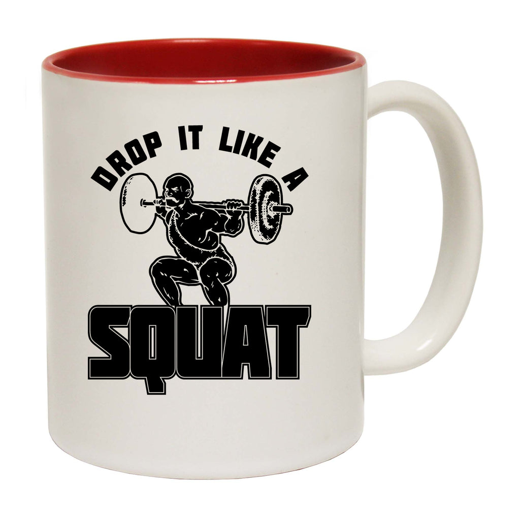 Gym Drop It Like A Squat - Funny Coffee Mug