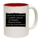 Would Like To Apologise - Funny Coffee Mug