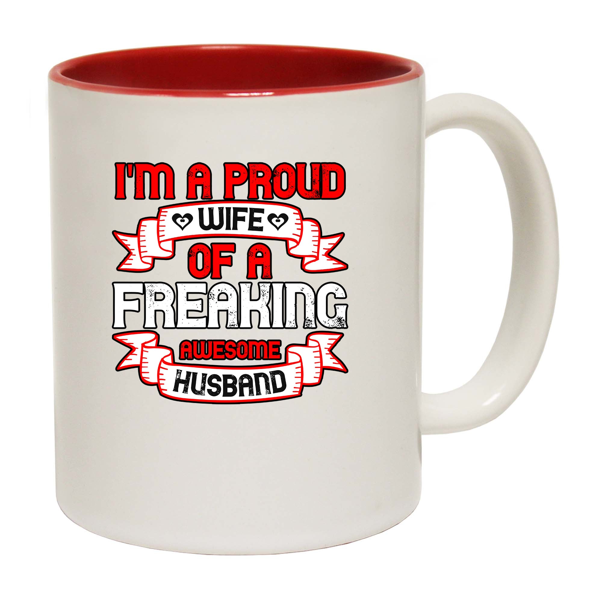 I Am A Proud Wife Of A Freaking Awesome Husband - Funny Coffee Mug