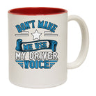 Dont Make Me Use My Driver Voice - Funny Coffee Mug