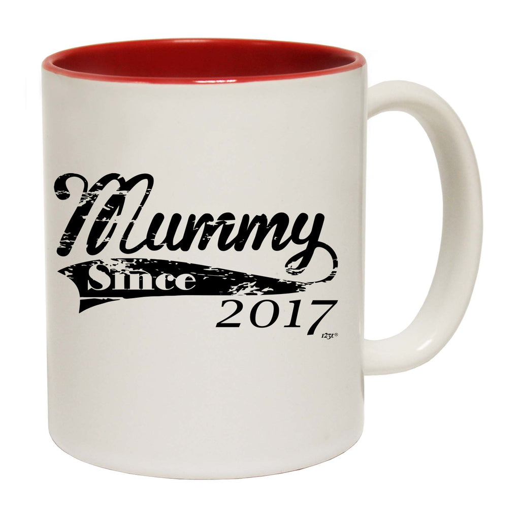 Mummy Since 2017 - Funny Coffee Mug