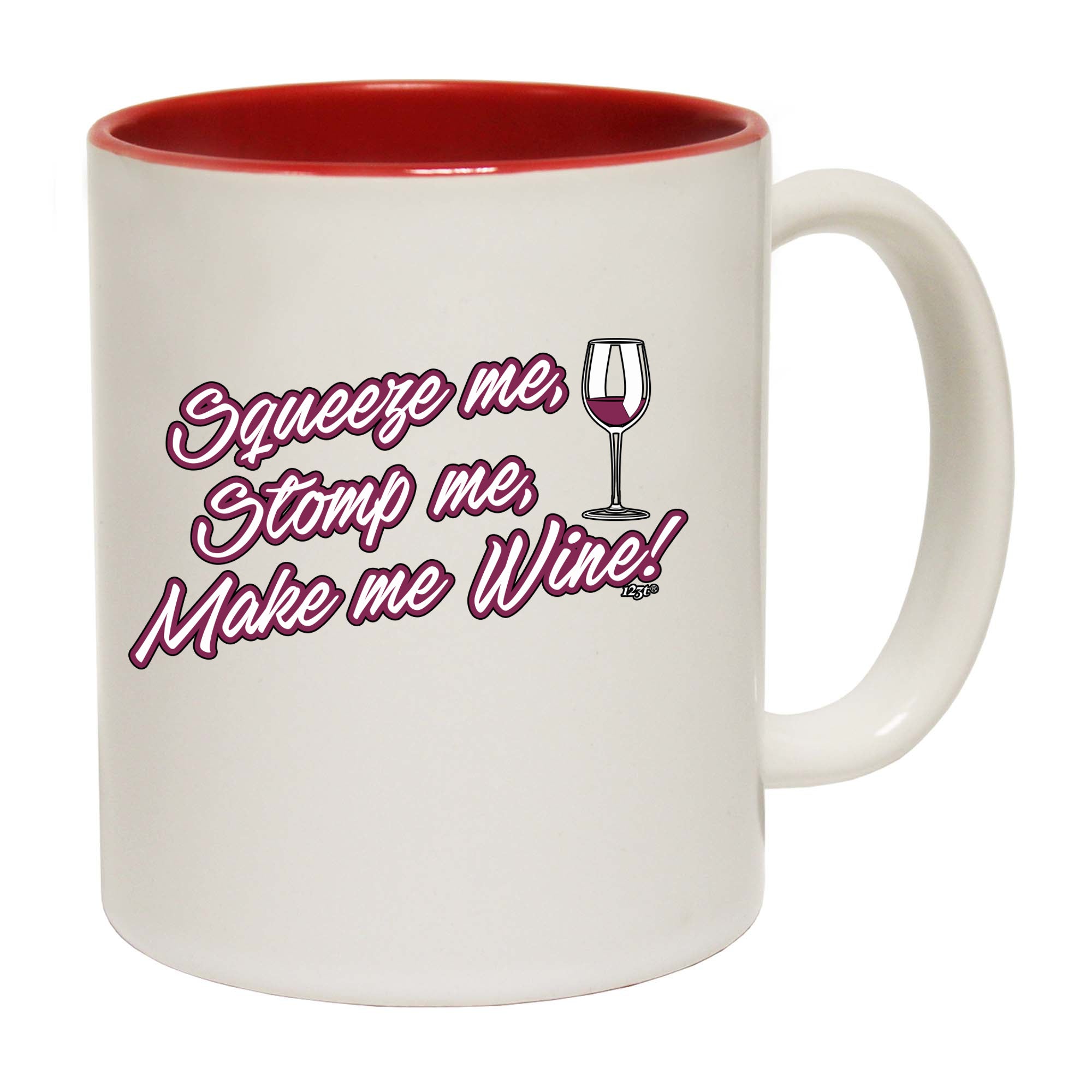 Squeeze Me Stomp Me Wine - Funny Coffee Mug