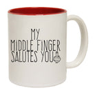 My Middle Finger Salutes You - Funny Coffee Mug