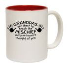 Grandpas Are There To Teach The Mischief - Funny Coffee Mug Cup