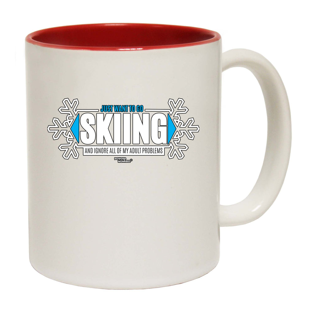 Pm Just Want To Go Skiing Adult Problem - Funny Coffee Mug