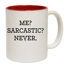 Me Sarcastic Never - Funny Coffee Mug
