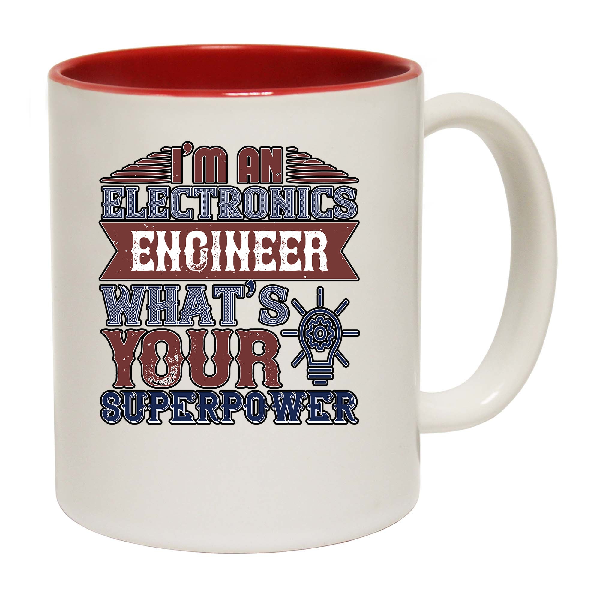 Im An Electronics Engineer Whats Your Superpower - Funny Coffee Mug