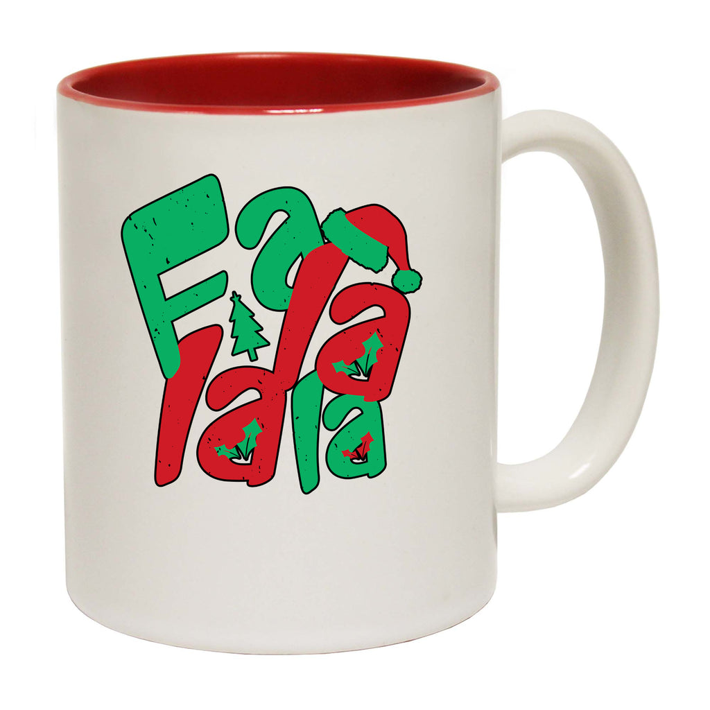 Fa La La La Christmas - Funny Coffee Mug