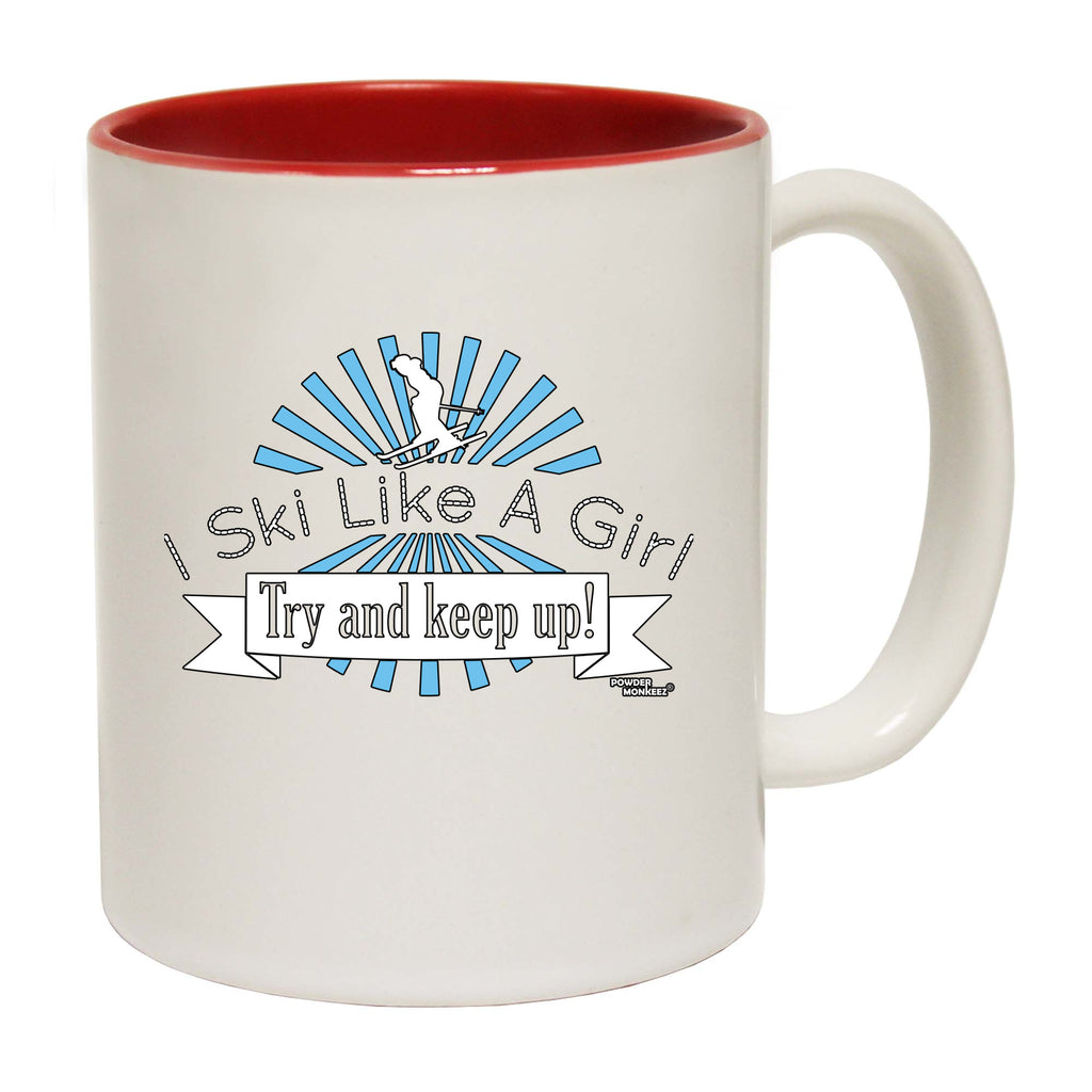 Pm I Ski Like A Girl - Funny Coffee Mug