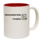 Had My Patience Tested - Funny Coffee Mug Cup