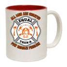 V1 Firemen All Men Are Created Equal Then A Few Become Firemen - Funny Coffee Mug