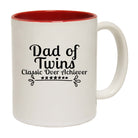 Dad Of Twins Classic Over Achiever - Funny Coffee Mug