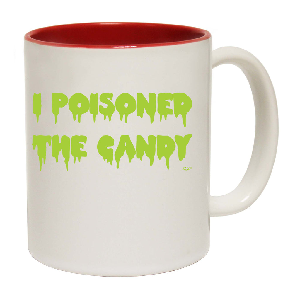 Poisoned The Candy Halloween - Funny Coffee Mug