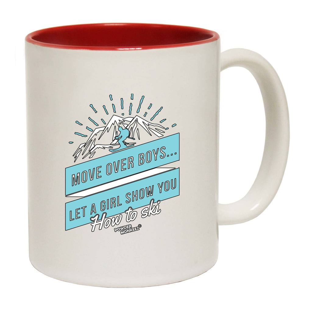 Pm Move Over Boys How To Ski - Funny Coffee Mug