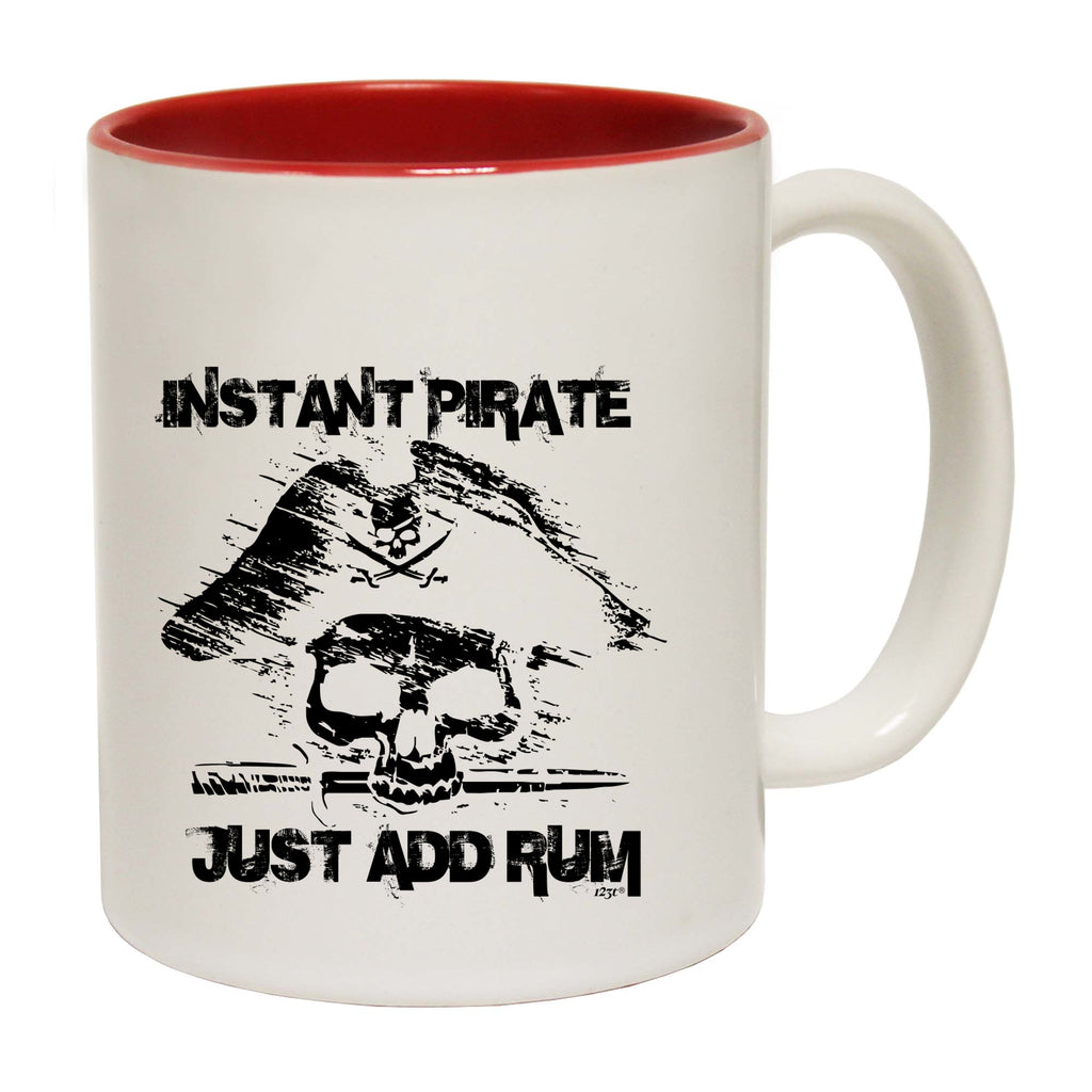 Instant Pirate Just Add Rum - Funny Coffee Mug Cup