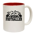Youre Looking At An Awesome Footballer - Funny Coffee Mug